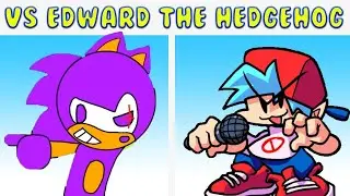 Friday Night Funkin' vs edward the hedgehog FULL WEEK [FNF MOD/HARD]