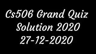 Cs506 Grand Quiz Solution 2020 Concept Building