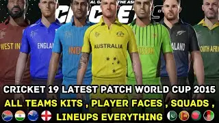 Cricket 19 Offline Patch World Cup 2015 | Kits , Players Faces , Lineups , Teams | 2024