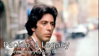 Pacino: A Legacy - A documentary by Tom Genter