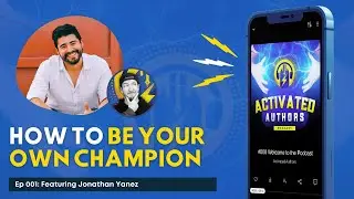 Jonathan Yanez ON: How to be YOUR OWN Champion