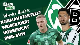 Njinmah Startefl? Weiser 10er? / Vorbericht Borussia Mönchengladbach - SV Werrder Bremen