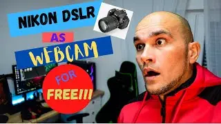 Nikon DSLR as Webcam for free via USB!