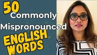 50 Commonly Mispronounced English Words (or Different Accents?) | Improve Your English Pronunciation