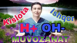 KISLOTA ISHQOR MUVOZANATI BUFER SISTEMALAR pH va pOH ATSIDOZ va ALKALOZ