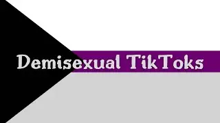 demisexual tiktok compilation