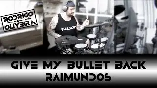 Give My Bullet Back - Raimundos - Drum Cover