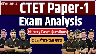 CTET 2021 Answer Key Paper - 1 | Exam Paper Analysis & Solution | Answers Key With Explanation