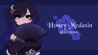Honey Medasin meme // gift for Blossom!
