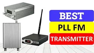 Top 10 Best PLL FM Transmitter In 2023