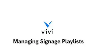 Managing Signage Playlists