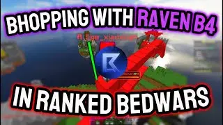 BHOPPING IN RANKED BEDWARS WITH RAVEN B4 (Scripts & Config in discord)