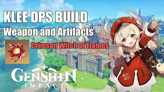 Genshin Impact - Klee DPS Build (Crimson Witch of Flames + Solar Pearl)