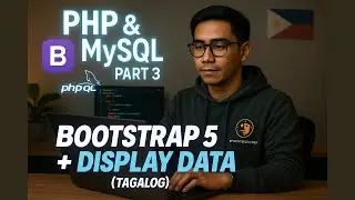 PHP & MySQL Development and Deployment Part 3 - Bootstrap 5 setup Displaying Data [TAGALOG]