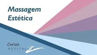 Curso: MASSAGEM ESTÉTICA - O que é?