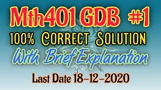 MTH401 GDB 1 SOLUTION 2020 WITH COMPLETE EXPLANATION CONCEPT BUILDING