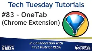 Tech Tuesday #83: OneTab Chrome Extension