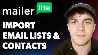 How to Import Email Lists and Contacts to Mailerlite (Full 2025 Guide)