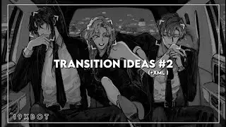 Transition ideas #2『Alight Motion  ( XML ) 』