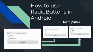 Add Radio Buttons  | OnCheckChangeListener | Android | Java | TechSparks
