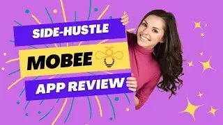Side Hustle Mobee App Review to Make Extra Money