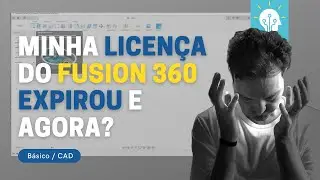 Como renovar a licença gratuita do Fusion 360