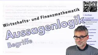 Aussagenlogik 1 Begriffe