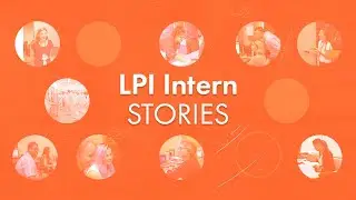 LPI Intern Stories, Panel 1 (June 25, 2021)
