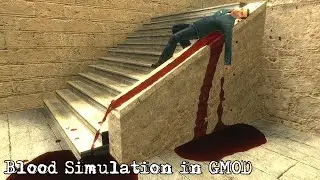 Blood Simulation in GMOD