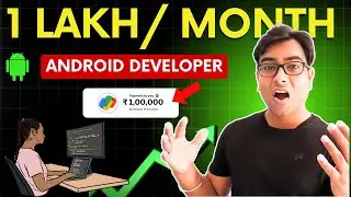 How to Make 1 Lakh Rupees per month as an Android Developer | Step by Step Guide in Hindi