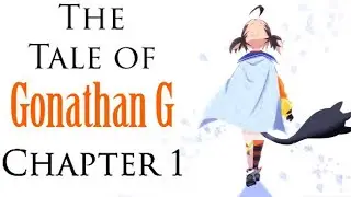 The Tale of Gonathan G (Chapter 1) (Hololive ENrico)