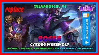 Script Roger Epic - Cyborg Werewolf No Password | Full Effect Voice - New Patch