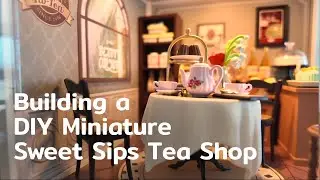 Build a miniature tea shop with me (and my 5 year old) - Sweet Sips Tea DIY Miniature kit