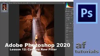 Camera Raw Filter - Lesson 12 - Adobe Photoshop CC 2020
