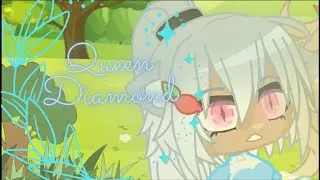 ~• Queen Diamond •~ ( original )