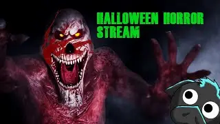 HALLOWEEN SCARY STREAM!