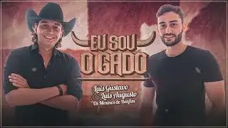 EU SOU O GADO - Luis Gustavo & Luis Augusto - 