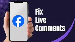 How to Fix Facebook Live Comments Are Not Showing (2024)