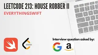 Leetcode 213: House Robber II - Swift Programming Language