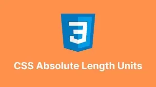 Master CSS Absolute Units: px, cm, in, pt & More Explained!