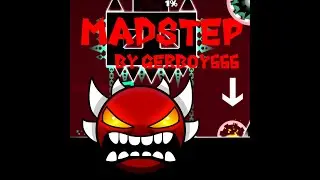 MADSTEP [DEMON] - FULL LEVEL SHOWCASE BY GERBOY666 // CHECK DESCRIPTION!