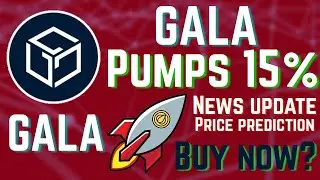 GALA CRYPTO IS ABOUT TO EXPLODE!! HUGE 15% PUMP! GALA COIN PRICE PREDICTION & NEWS UPDATE