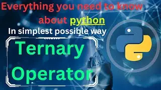 ternary operator in python | if else elif | conditional statements | python tutorial | full course |