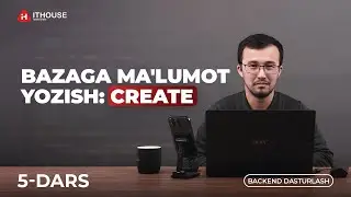 5-Dars | Bazaga ma'lumot yozish: Create | Laravel Framework Bepul Darslari