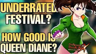 Queen Diane Is Underrated Already? Is She The Most Underwhelming Fest Unit Yet? *7DS:GC*