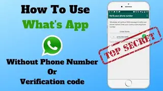 How To USE WHATSAPP Without Phone NUMBER or VERIFICATION Code (2023-2026)