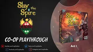 Canje and Pacman Play Slay the Spire - Act 1