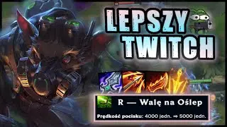 TWITCH Z LEPSZYMI POCISKAMI