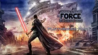 Star Wars The Force Unleashed Playthrough Part 2