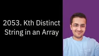 Solve LeetCode - 2053. Kth Distinct String in an Array - Java & C++ Solutions | August